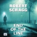 Cover-Bild zum Titel 'End of the Line' von 'Robert Scragg'