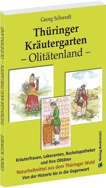 Thüringer Kräutergarten - Olitätenland - Georg Schwedt