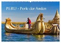Peru - Perle der Anden (Wandkalender 2025 DIN A2 quer), CALVENDO Monatskalender - Harry Müller