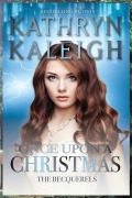 Cover-Bild zum Titel 'Once Upon a Christmas' von 'Kathryn Kaleigh'