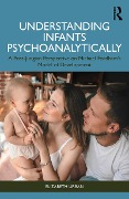 Cover-Bild zum Titel 'Understanding Infants Psychoanalytically' von 'Elizabeth Urban'