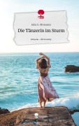 Cover-Bild zum Titel 'Die Tänzerin im Sturm. Life is a Story - story.one' von 'Julia S. Oltmanns'