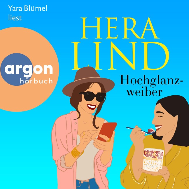 Hochglanzweiber - Hera Lind