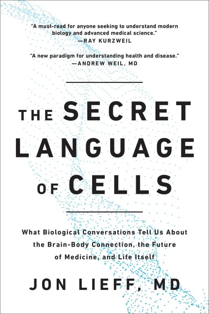 The Secret Language of Cells - Jon Lieff