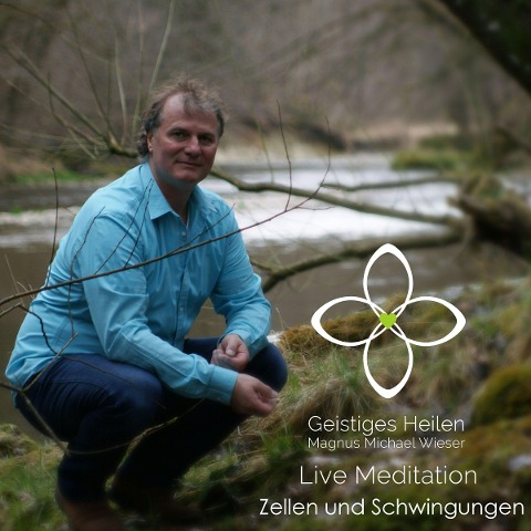 Zellen und Schwingungen - Magnus Michael Wieser