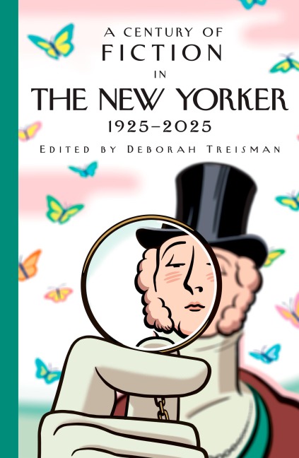 A Century of Fiction in The New Yorker - New Yorker Magazine Inc