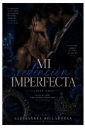 Cover-Bild zum Titel 'Mi redención imperfecta' von 'Alessandra Belladonna'