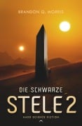 Die schwarze Stele 2 - Brandon Q. Morris