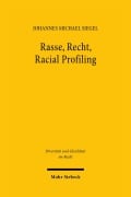 Cover-Bild zum Titel 'Rasse, Recht, Racial Profiling' von 'Johannes Michael Siegel'