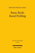 Cover-Bild zum Titel 'Rasse, Recht, Racial Profiling' von 'Johannes Michael Siegel'