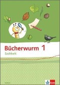 Bücherwurm Sachheft. Arbeitsheft 1. Schuljahr. Ausgabe für Sachsen - 