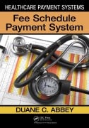 Cover-Bild zum Titel 'Healthcare Payment Systems' von 'Duane C. Abbey'
