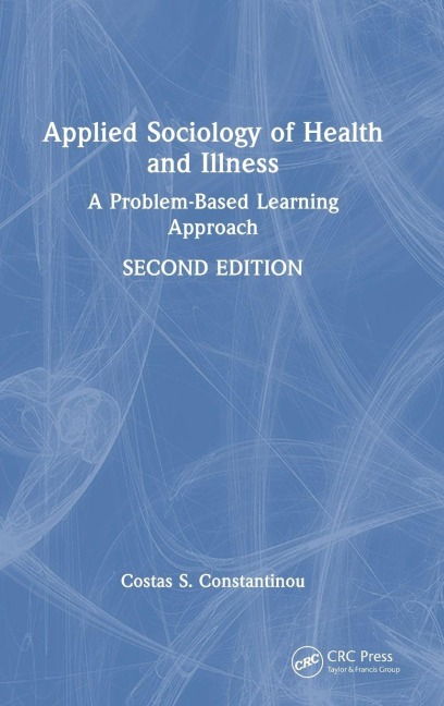 Applied Sociology of Health and Illness - Costas S. Constantinou