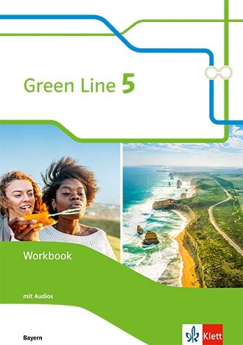 Green Line 5.Workbook mit Audios 9. Klasse. Ausgabe Bayern - 