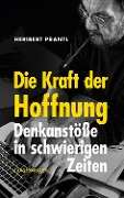 Cover-Bild zum Titel 'Die Kraft der Hoffnung' von 'Heribert Prantl'