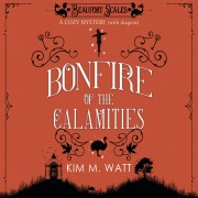 Cover-Bild zum Titel 'Bonfire of the Calamities' von 'Kim M. Watt'