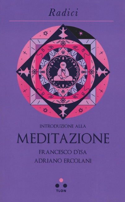 Introduzione alla meditazione - Francesco D'Isa, Adriano Ercolani
