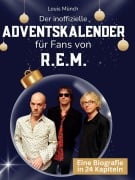 Cover-Bild zum Titel 'Der inoffizielle Adventskalender für Fans von R.E.M.' von 'Louis Münch'