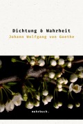 Cover-Bild zum Titel 'Dichtung und Wahrheit' von 'Johann Wolfgang von Goethe'