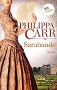 Cover-Bild zum Titel 'Sarabande: Die Töchter Englands - Band 4' von 'Philippa Carr'