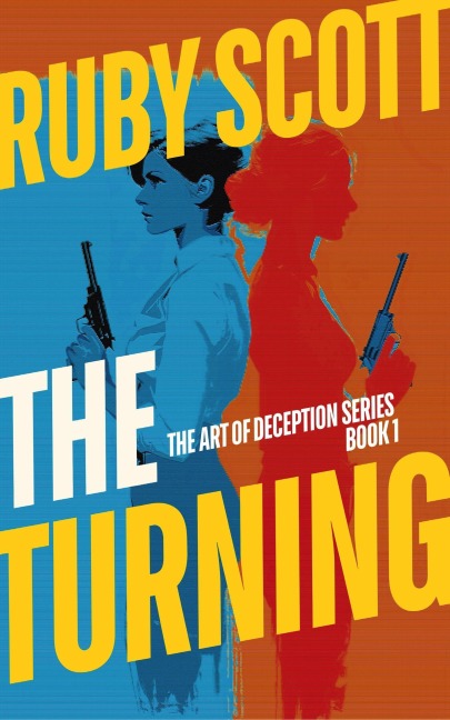 The Turning (The Art of Deception, #1) - Ruby Scott