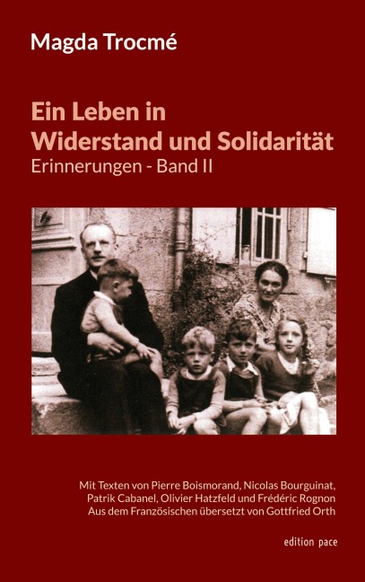 Ein Leben in Widerstand und Solidarität - Erinnerungen, Band II - Magda Trocmé
