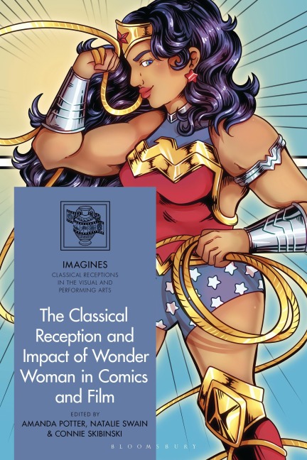 The Classical Reception and Impact of Wonder Woman in Comics and Film - 