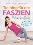Cover-Bild zum Titel 'Training für die Faszien - Die Erfolgsformel für ein straffes Bindegewebe' von 'Divo G. Müller, Karin Hertzer'