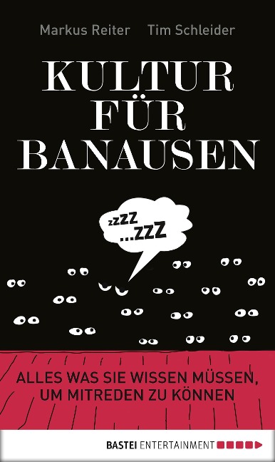 Kultur für Banausen - Markus Reiter, Tim Schleider