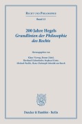 200 Jahre Hegels Grundlinien der Philosophie des Rechts. - 