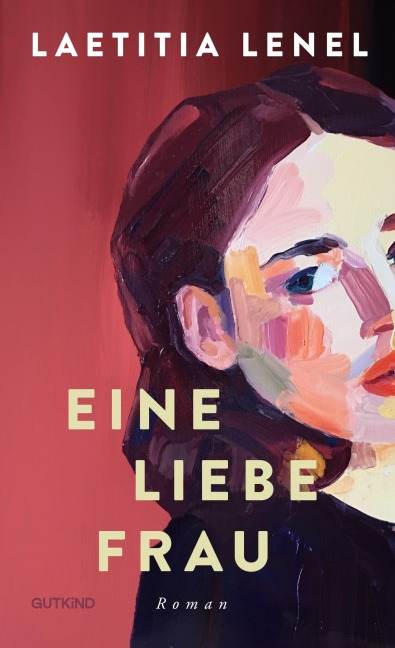 Eine liebe Frau - Laetitia Lenel