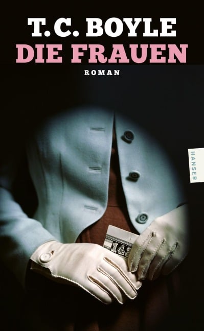 Die Frauen - T. C. Boyle