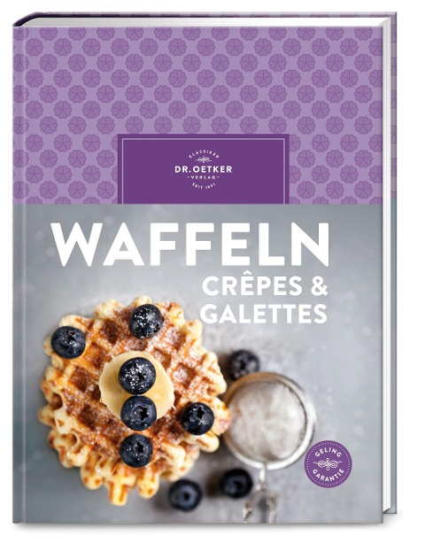Waffeln, Crêpes & Galettes - Oetker