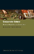 Cover-Bild zum Titel 'Corporate Crime: Genesis, Regulation and Compliance' von 'Nikolaos Theodorakis'