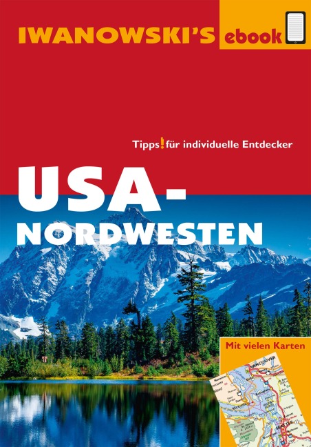 USA-Nordwesten - Reiseführer von Iwanowski - Margit Brinke, Peter Kränzle