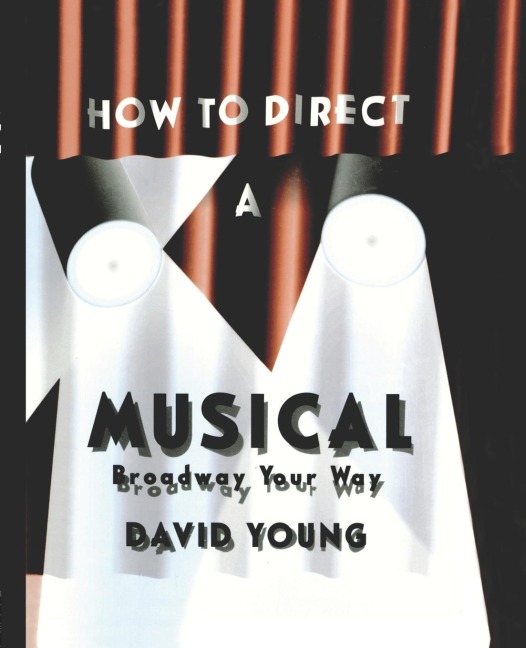 How to Direct a Musical - David Young