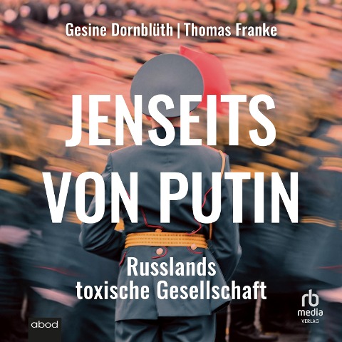Jenseits von Putin - Gesine Dornblüth, Thomas Franke