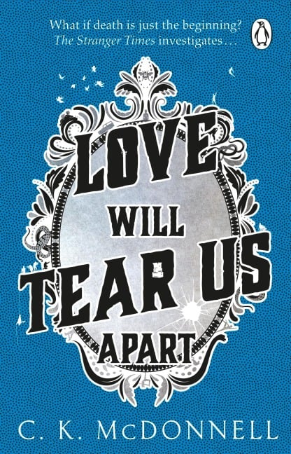 Love Will Tear Us Apart - C. K. McDonnell