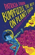 Cover-Bild zum Titel 'Bumpfizzle the Best on Planet Earth' von 'Patricia Forde'