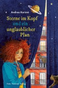 Sterne im Kopf und ein unglaublicher Plan - Andrea Karimé