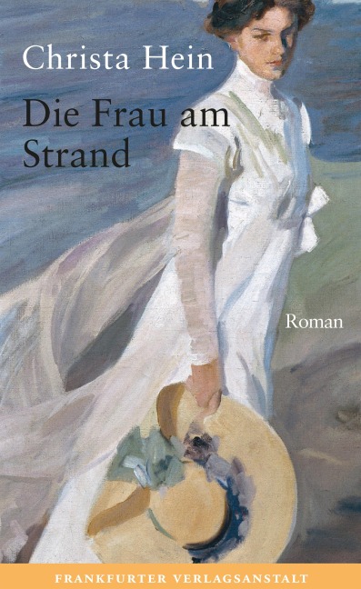 Die Frau am Strand - Christa Hein