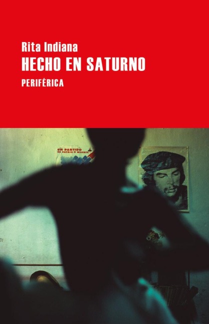 Hecho en Saturno - Rita Indiana