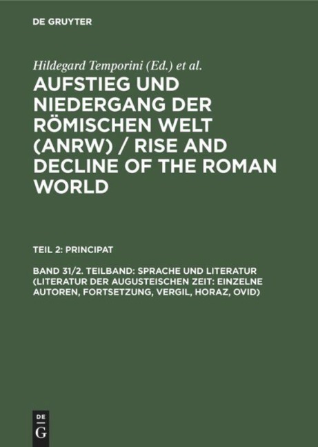 Sprache und Literatur (Literatur der augusteischen Zeit: Einzelne Autoren, Fortsetzung, Vergil, Horaz, Ovid) - 