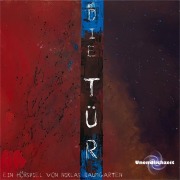 Cover-Bild zum Titel 'Die Tür' von 'Niklas Baumgarten, Mirco Schmadel'