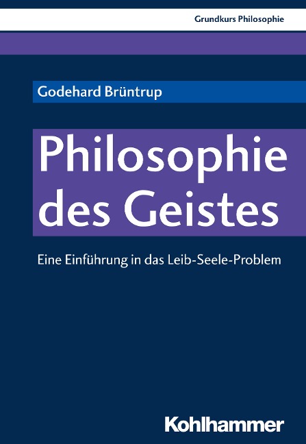 Philosophie des Geistes - Godehard Brüntrup, Ludwig Jaskolla