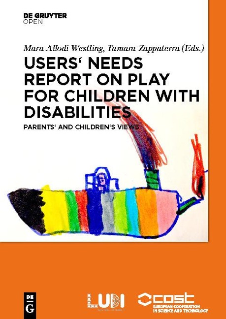 Users' Needs Report on Play for Children with Disabilities - Mara Allodi Westling, Tamara Zappaterra