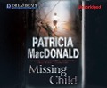 Cover-Bild zum Titel 'Missing Child' von 'Patricia Macdonald'