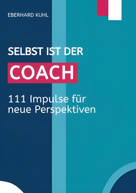 Selbst ist der Coach - Eberhard Kuhl
