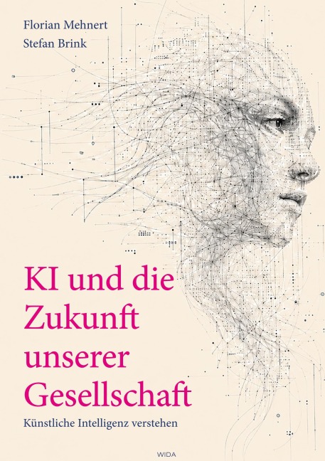 KI und die Zukunft unserer Gesellschaft - Florian Mehnert, Stefan Brink