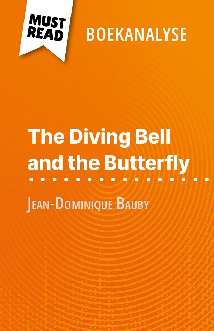 The Diving Bell and the Butterfly van Jean-Dominique Bauby (Boekanalyse) - Audrey Millot